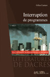 Interruption de programmes / Gilles Cauture