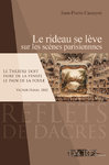 LE RIDEAU SE LÈVE SUR LES SCÈNES PARISIENNES / Jean-Pierre CASSEYRE