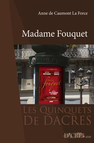 MADAME FOUQUET / Anne DE CAUMONT LA FORCE