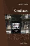 KAMIKAZES / Stéphane GUÉRIN