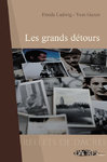 LES GRANDS DÉTOURS  / Frieda Ludwig - Yves Gazzo