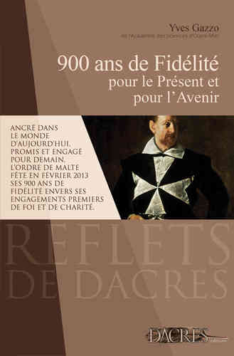 900 ans de Fidélité / Yves GAZZO